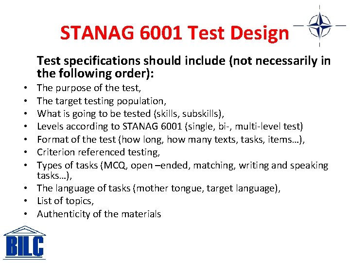 STANAG 6001 Test Design Test specifications should include (not necessarily in the following order):