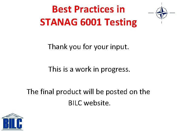 Best Practices in STANAG 6001 Testing Thank you for your input. This is a