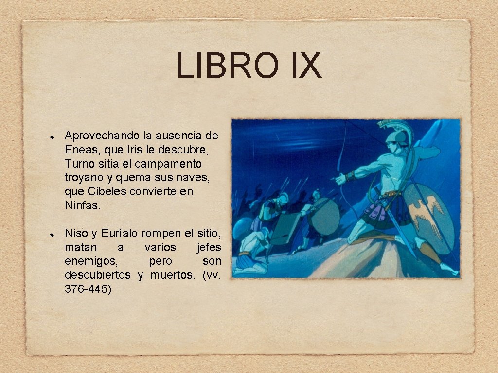 LIBRO IX Aprovechando la ausencia de Eneas, que Iris le descubre, Turno sitia el