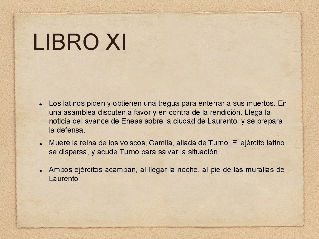 LIBRO XI Los latinos piden y obtienen una tregua para enterrar a sus muertos.