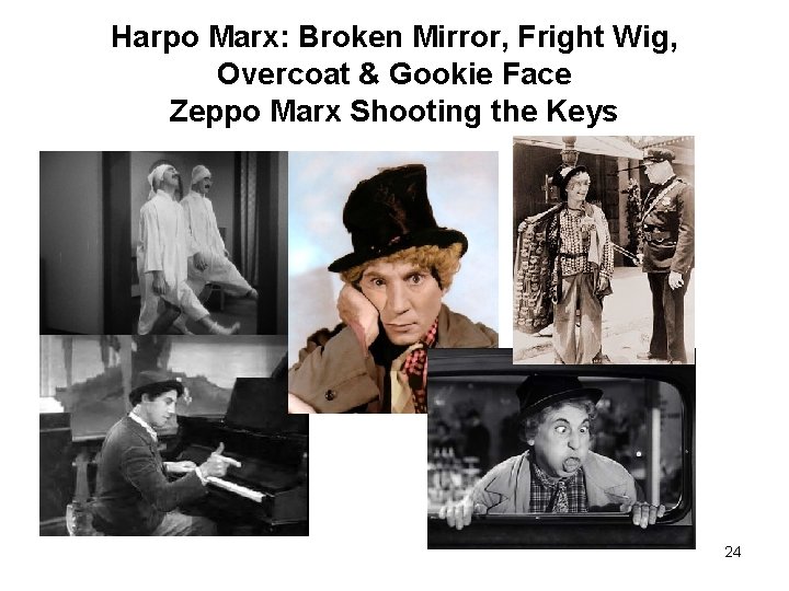 Harpo Marx: Broken Mirror, Fright Wig, Overcoat & Gookie Face Zeppo Marx Shooting the