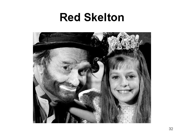 Red Skelton 32 