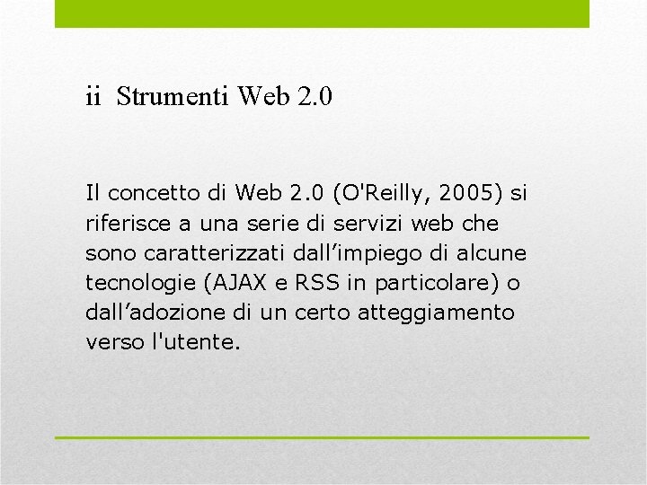 ii Strumenti Web 2. 0 Il concetto di Web 2. 0 (O'Reilly, 2005) si