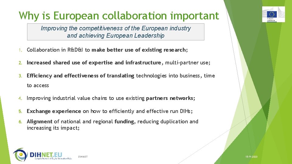 Why is European collaboration important Improving the competitiveness of the European industry and achieving