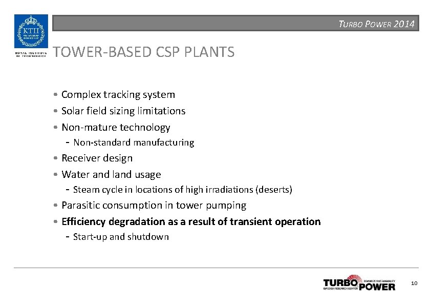 TURBO POWER 2014 TOWER-BASED CSP PLANTS • Complex tracking system • Solar field sizing