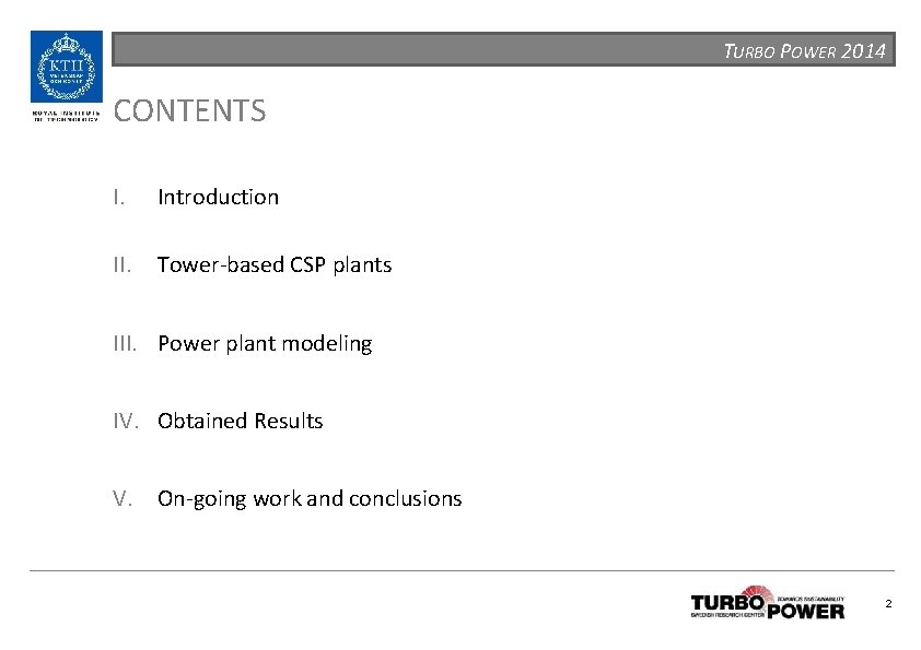 TURBO POWER 2014 CONTENTS I. Introduction II. Tower-based CSP plants III. Power plant modeling