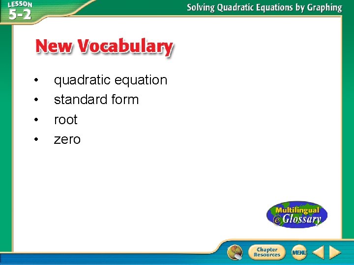  • • quadratic equation standard form root zero 