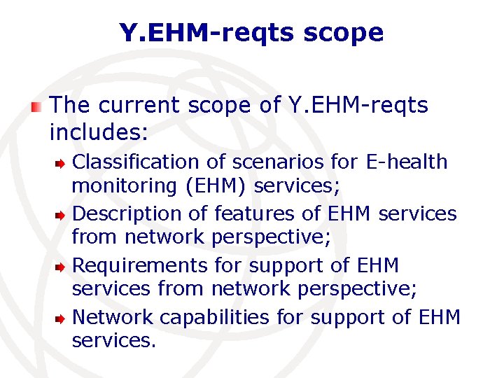 Y. EHM-reqts scope The current scope of Y. EHM-reqts includes: Classification of scenarios for