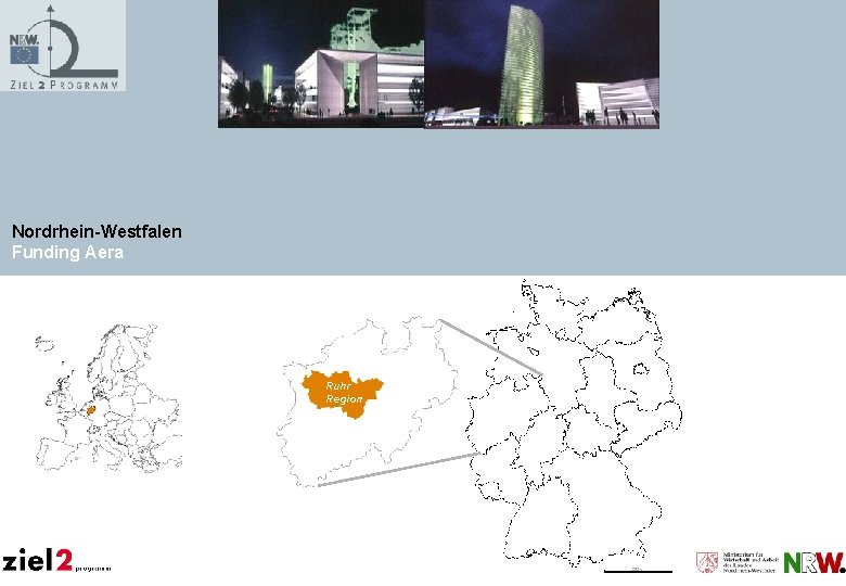 Nordrhein-Westfalen Funding Aera Duisb urg Ruhr Region Dortm Essen und Düssel dorf Colog ne