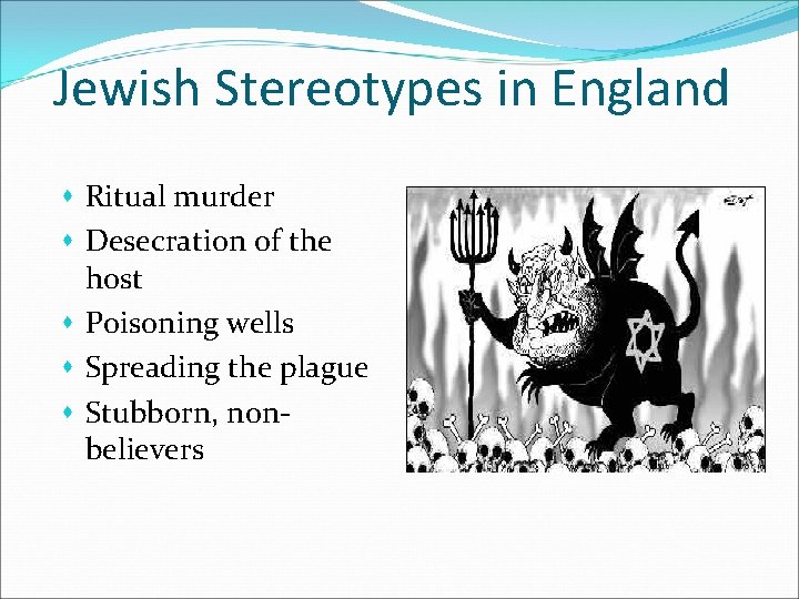 Jewish Stereotypes in England s Ritual murder s Desecration of the host s Poisoning