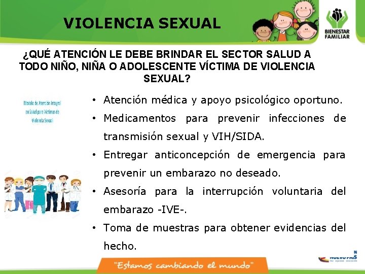 VIOLENCIA SEXUAL ¿QUÉ ATENCIÓN LE DEBE BRINDAR EL SECTOR SALUD A TODO NIÑO, NIÑA