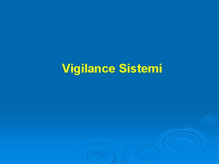 Vigilance Sistemi 