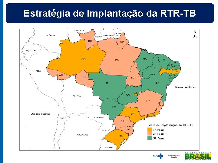 Estratégia de Implantação da RTR-TB 