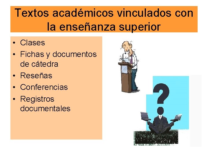 Textos académicos vinculados con la enseñanza superior • Clases • Fichas y documentos de