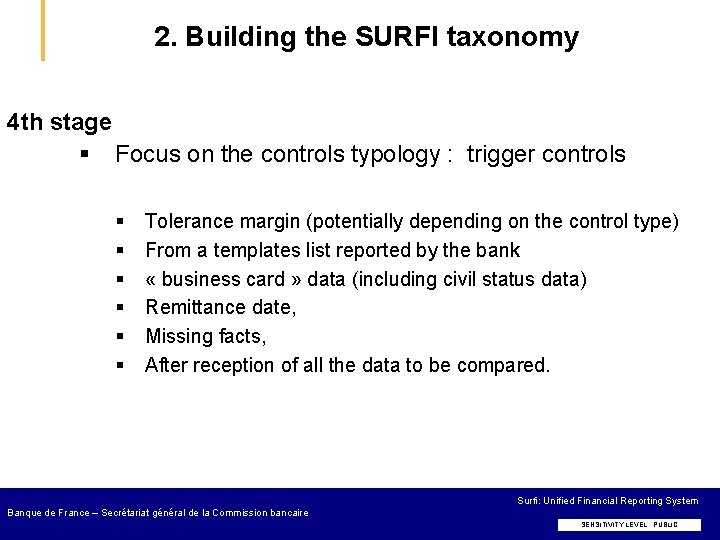 2. Building the SURFI taxonomy 4 th stage § Focus on the controls typology