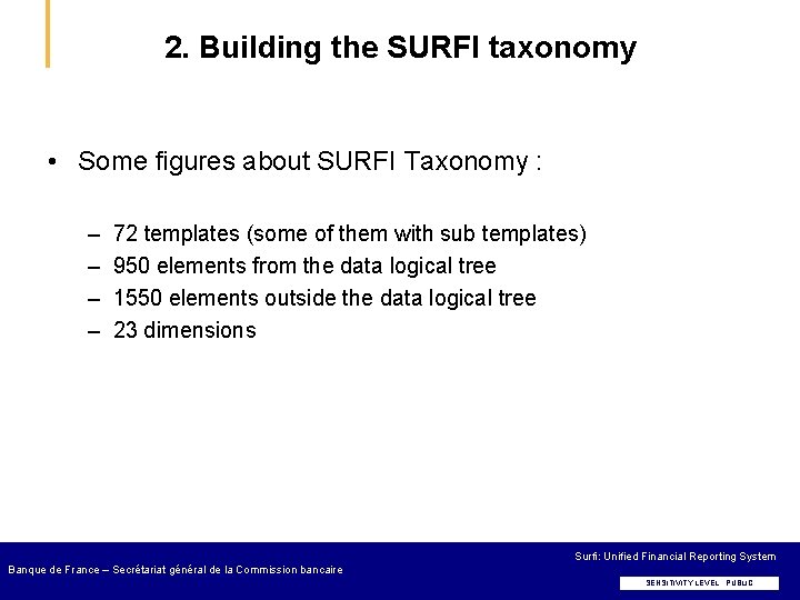 2. Building the SURFI taxonomy • Some figures about SURFI Taxonomy : – –