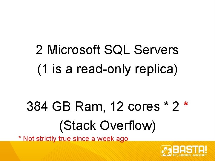 2 Microsoft SQL Servers (1 is a read-only replica) 384 GB Ram, 12 cores 2 Microsoft SQL Servers (1 is a read-only replica) 384 GB Ram, 12 cores