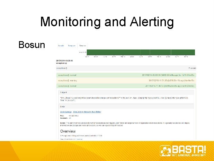 Monitoring and Alerting Bosun Monitoring and Alerting Bosun