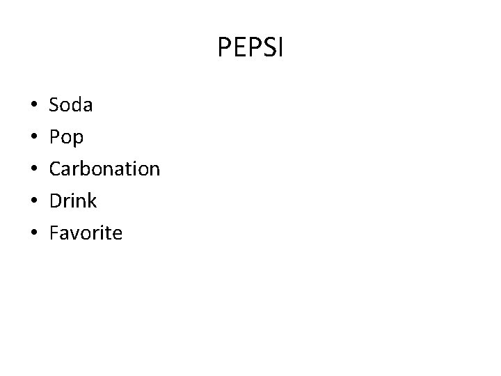 PEPSI • • • Soda Pop Carbonation Drink Favorite 