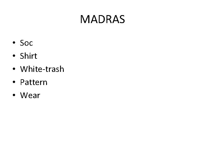 MADRAS • • • Soc Shirt White-trash Pattern Wear 