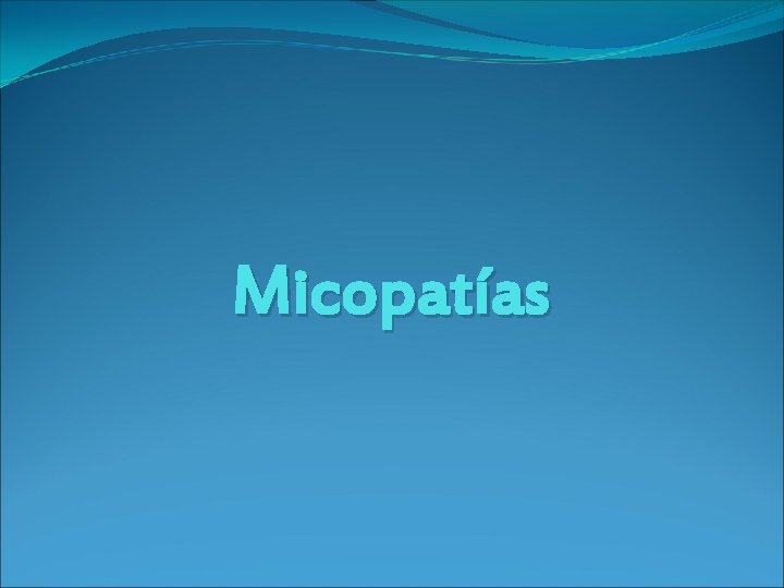 Micopatías 