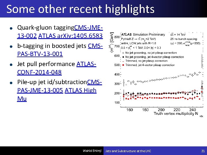 Some other recent highlights Quark-gluon tagging. CMS-JME 13 -002 ATLAS ar. Xiv: 1405. 6583