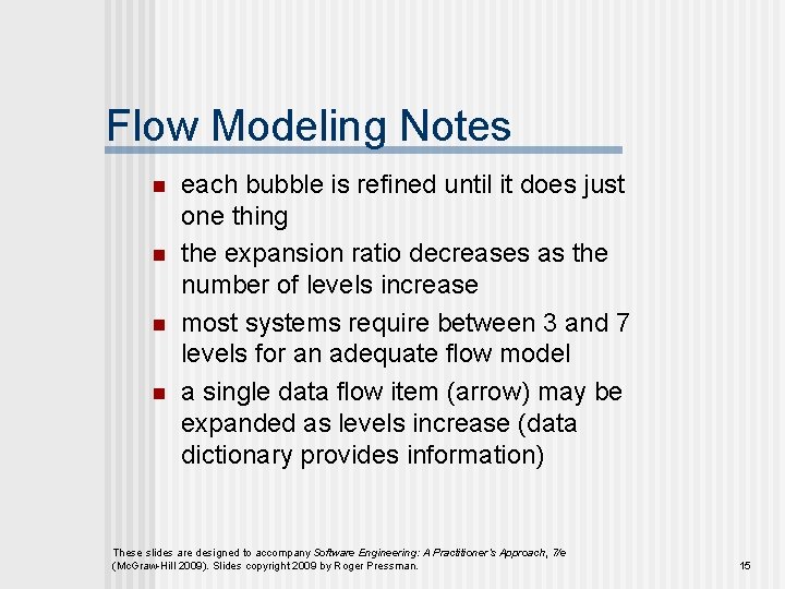 Flow Modeling Notes n n each bubble is refined until it does just one Flow Modeling Notes n n each bubble is refined until it does just one
