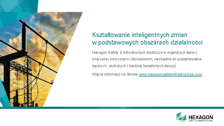 Kształtowanie inteligentnych zmian w podstawowych obszarach działalności Hexagon Safety & Infrastructure dostarcza w organizacji