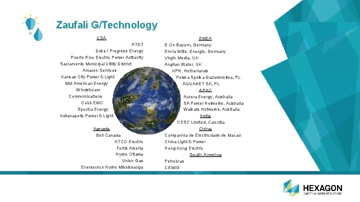 Zaufali G/Technology USA AT&T Duke / Progress Energy Puerto Rico Electric Power Authority Sacramento