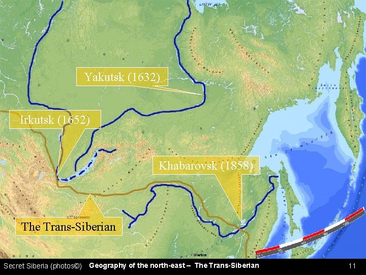 Yakutsk (1632) Irkutsk (1652) Khabarovsk (1858) The Trans-Siberian Secret Siberia (photos©) Geography of the