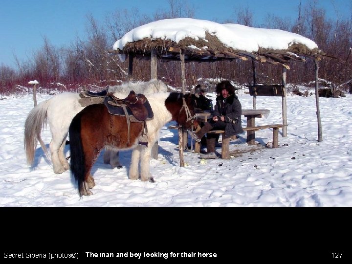 Secret Siberia (photos©) The man and boy looking for their horse 127 