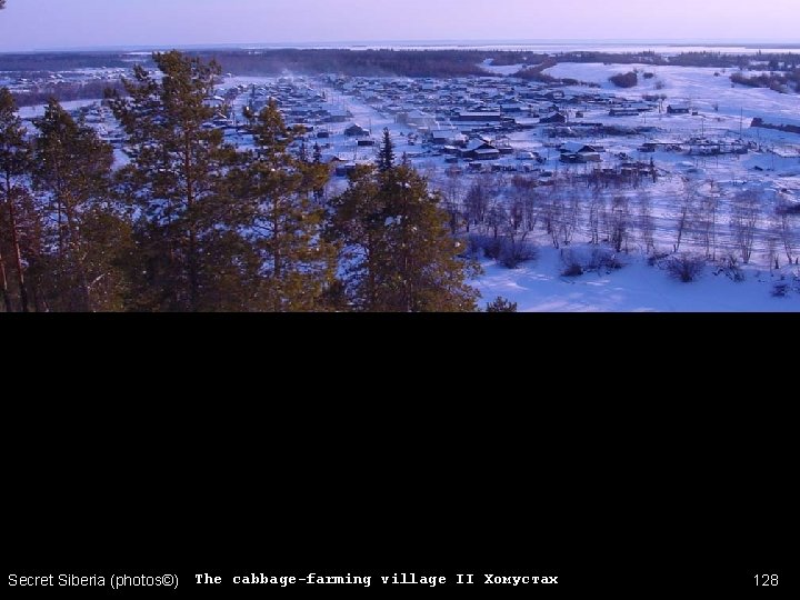 Secret Siberia (photos©) The cabbage-farming village II Хомустах 128 