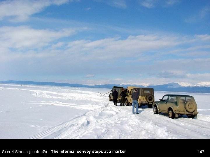 Secret Siberia (photos©) The informal convoy stops at a marker 147 