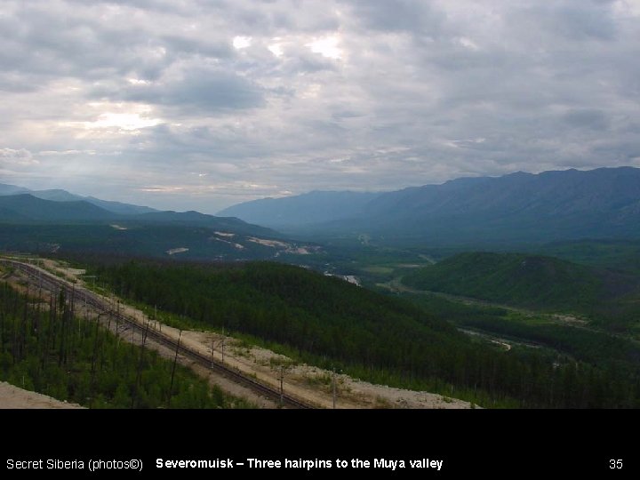 Secret Siberia (photos©) Severomuisk – Three hairpins to the Muya valley 35 