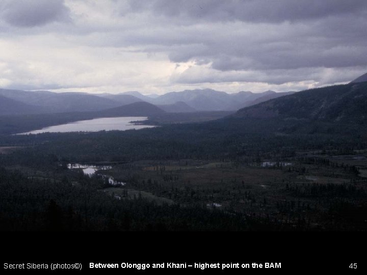 Secret Siberia (photos©) Between Olonggo and Khani – highest point on the BAM 45