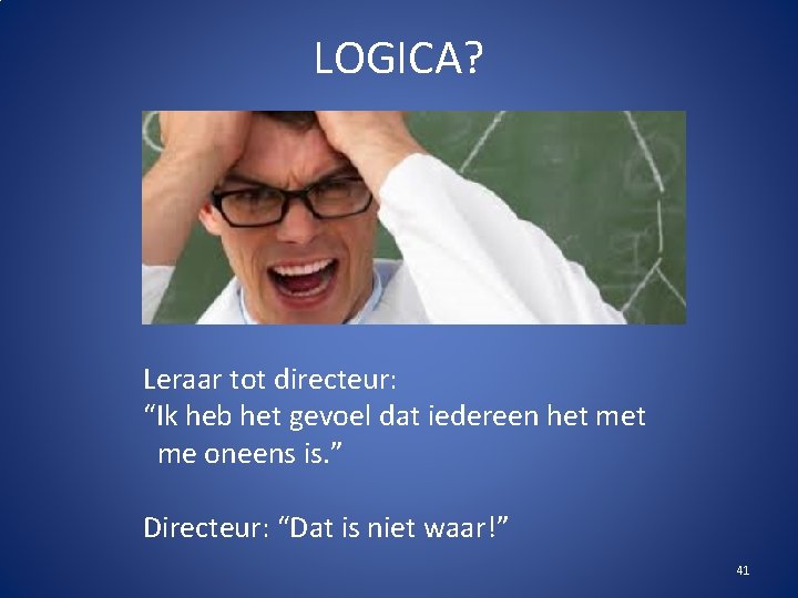LOGICA? Leraar tot directeur: “Ik heb het gevoel dat iedereen het met me oneens