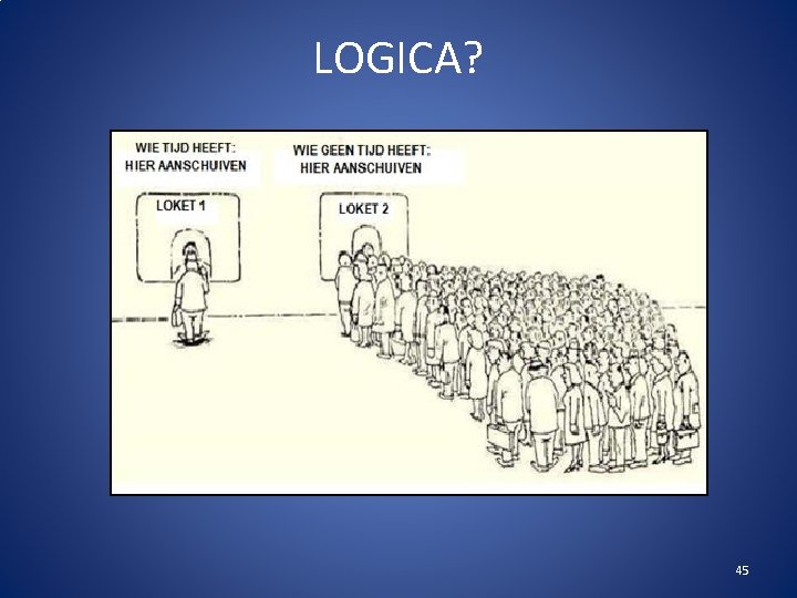LOGICA? 45 