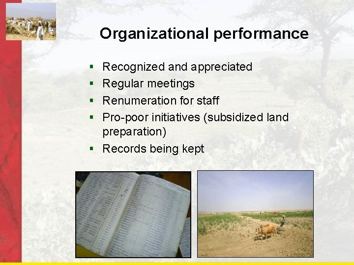 Organizational performance § Recognized and appreciated § Regular meetings § Renumeration for staff §