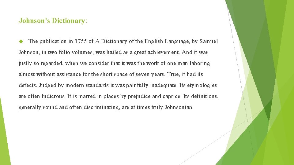 Johnson’s Dictionary: The publication in 1755 of A Dictionary of the English Language, by
