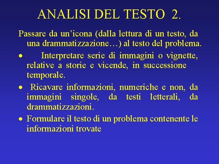 ANALISI DEL TESTO 2. Passare da un’icona (dalla lettura di un testo, da una