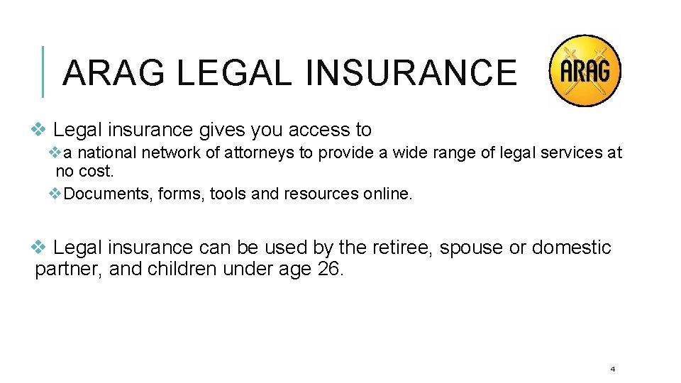 ARAG LEGAL INSURANCE v Legal insurance gives you access to va national network of