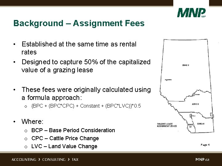 Background – Assignment Fees • Established at the same time as rental rates •