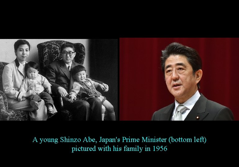 A young Shinzo Abe, Japan's Prime Minister (bottom left) pictured with his family in
