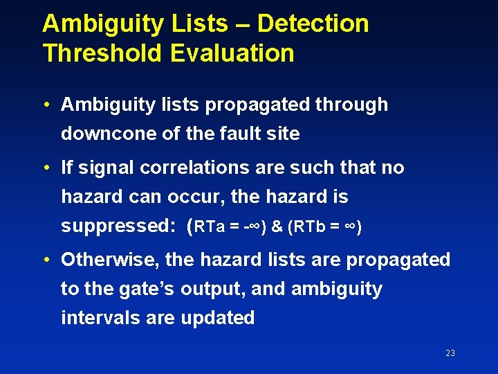 Ambiguity Lists – Detection Threshold Evaluation • Ambiguity lists propagated through downcone of the