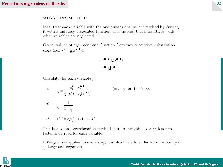 Ecuaciones algebraicas no lineales 32 Modelado y simulación en Ingeniería Química. Manuel Rodríguez 