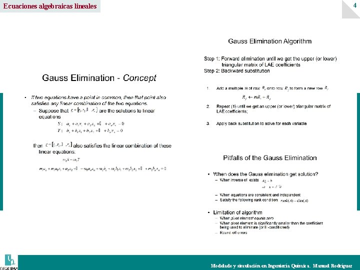 4 Ecuaciones algebraicas lineales Modelado y simulación en Ingeniería Química. Manuel Rodríguez 