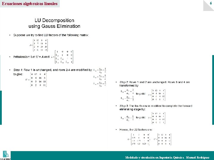 6 Ecuaciones algebraicas lineales Modelado y simulación en Ingeniería Química. Manuel Rodríguez 