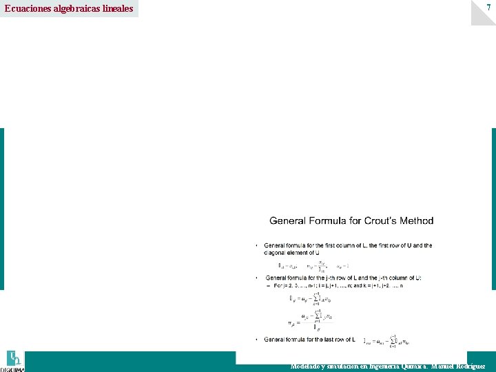 7 Ecuaciones algebraicas lineales Modelado y simulación en Ingeniería Química. Manuel Rodríguez 