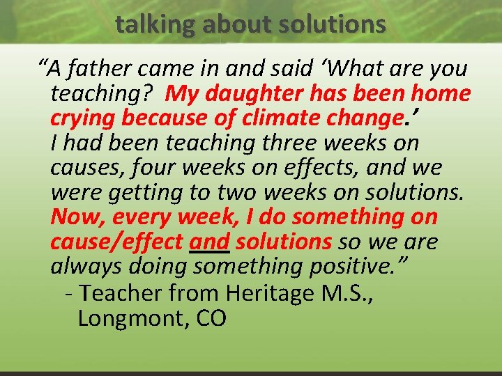 talking about solutions “A father came in and said ‘What are you teaching? My