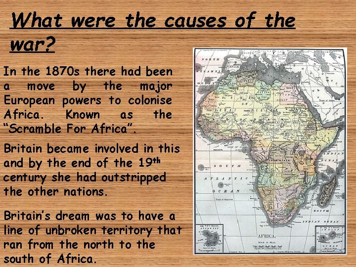 What were the causes of the war? In the 1870 s there had been